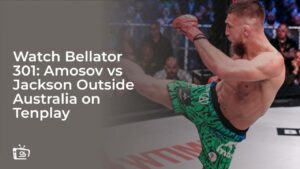 Watch Bellator 301: Amosov vs Jackson in USA on Tenplay