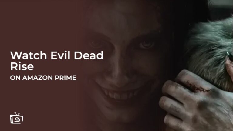 Watch Evil Dead Rise in UAE on Amazon Prime