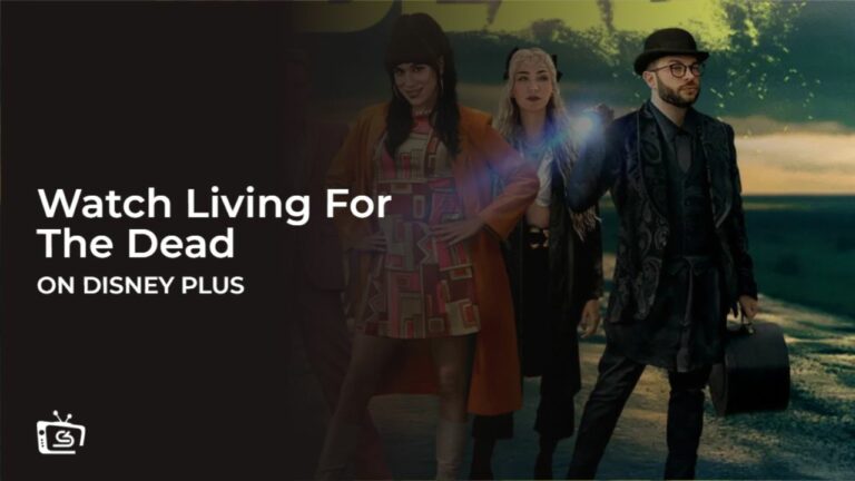 Watch Living For The Dead Outside Canada on Disney Plus
