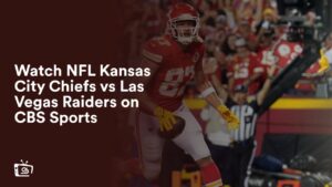 Watch NFL Kansas City Chiefs vs Las Vegas Raiders  in Australia on CBS Sports