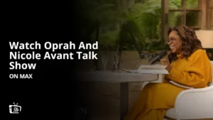 How To Watch Oprah And Nicole Avant Talk Show Outside USA On Max