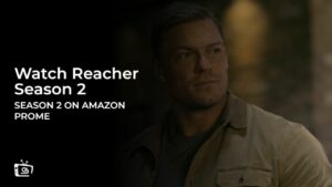 Watch Reacher Season 2 in Germany on Amazon Prime