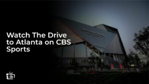 Watch The Drive To Atlanta in Australia on CBS Sports