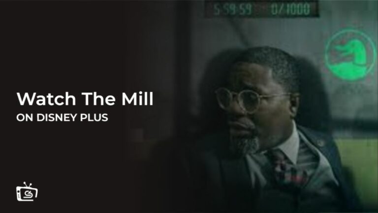 Watch The Mill in Singapore On Disney Plus