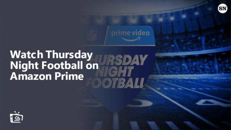 Watch Thursday Night Football in France on Amazon Prime