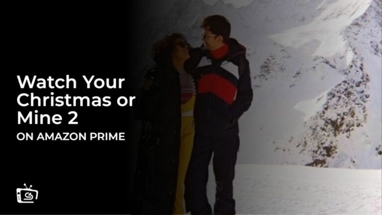 Watch Your Christmas or Mine 2 From Anywhere USA on Amazon Prime