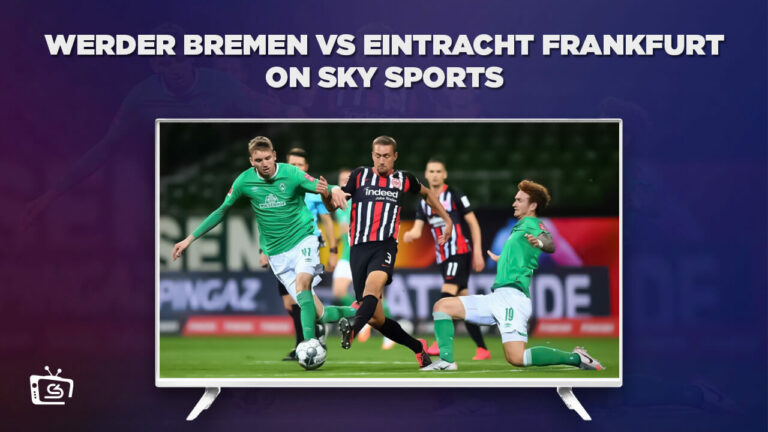 watch-Werder-Bremen-vs-Eintracht-Frankfurt-on-Sky-Sports