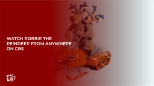 Watch Robbie the Reindeer From Anywhere on CBS