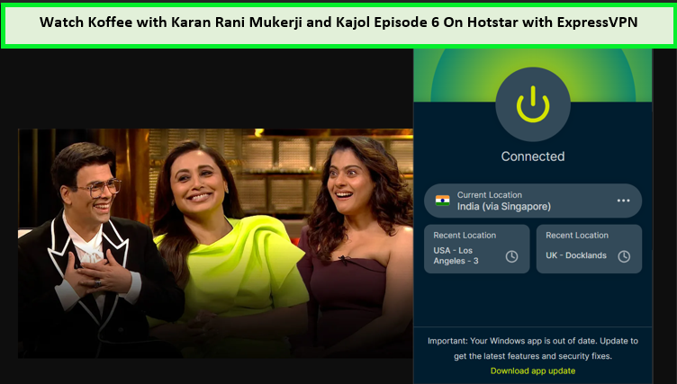 Koffee with Karan Rani Mukerji and Kajol episode 6   on Hotstar
