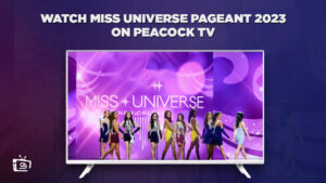 Cómo ver el concurso de Miss Universo 2023 in   Espana En el Peacock [Truco fácil]