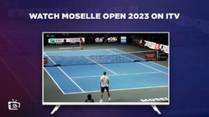 Wie man den 2023 Moselle Open anschaut in   Deutschland Auf ITV [Kostenlos online]