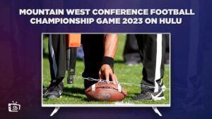 How to Watch Mountain West Conference Football Championship Game 2023 in Canada on Hulu [Complete Insights]
