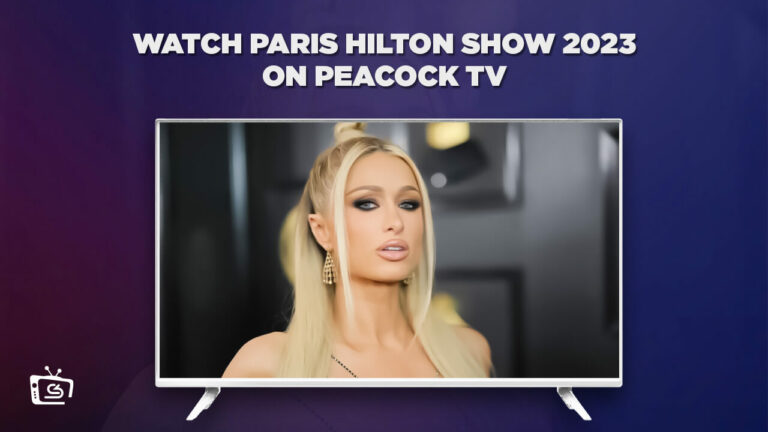 Watch-Paris-Hilton-Show-2023-in-Australia-on-Peacock-TV-with-ExpressVPN