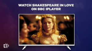How to Watch Shakespeare in Love in USA on BBC iPlayer