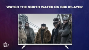 How to Watch The North Water in New Zealand on BBC iPlayer [For Free]