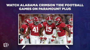 How To Watch Alabama Crimson Tide Football Games in Australia On Paramount Plus
