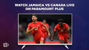 How To Watch Jamaica Vs Canada Live Outside USA On Paramount Plus-Concacaf Nations League Quarter Final Leg 1
