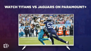 How To Watch Titans Vs Jaguars Outside USA On Paramount Plus