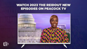 How to Watch 2023 The ReidOut New Episodes Outside USA on Peacock