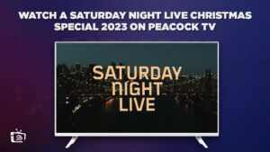 How to Watch A Saturday Night Live Christmas Special 2023 Outside USA on Peacock