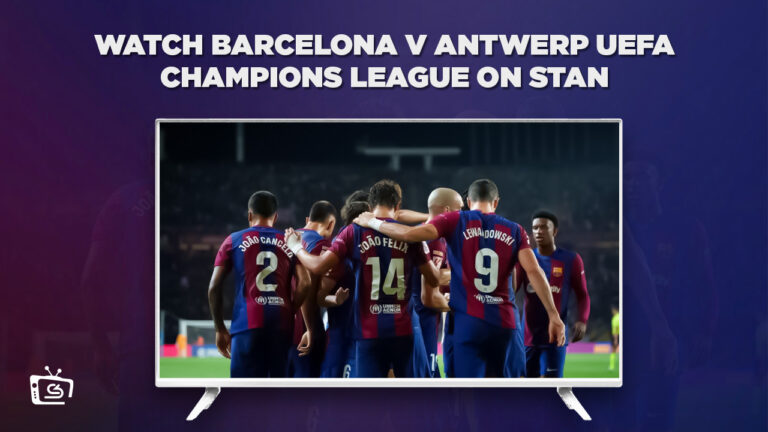 Watch-Barcelona-v-Antwerp-UEFA-Champions-League-on-Stan-outside-Australia-with-ExpressVPN
