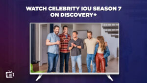 How To Watch Celebrity IOU Season 7 in Japan on Discovery Plus