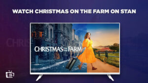 How to Watch Christmas on the Farm in India on Stan [Quick Guide]
