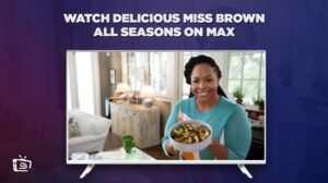 How to Watch Delicious Miss Brown in Japan on Max
