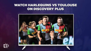 How to Watch Harlequins vs Toulouse in Canada on Discovery Plus