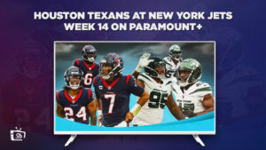 How To Watch Houston Texans at New York Jets Week 14 in UK on Paramount Plus