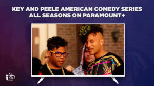 How To Watch Key and Peele American Comedy Series All Seasons in UAE on Paramount Plus