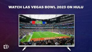 How to Watch Las Vegas Bowl 2023 in New Zealand on Hulu – [Easy Hacks]
