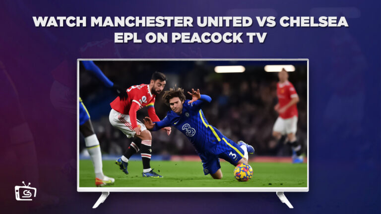Watch-Manchester-United-vs-Chelsea-EPL-in-Germany-on-Peacock-TV