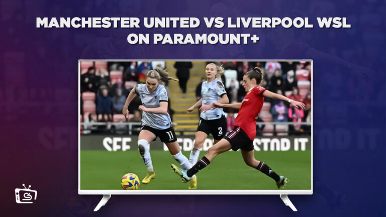 Watch-Manchester-United-vs-Liverpool-WSL-in-Netherlands-on-Paramount-Plus