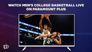 How To Watch Men’s College Basketball Live On Paramount Plus Outside USA