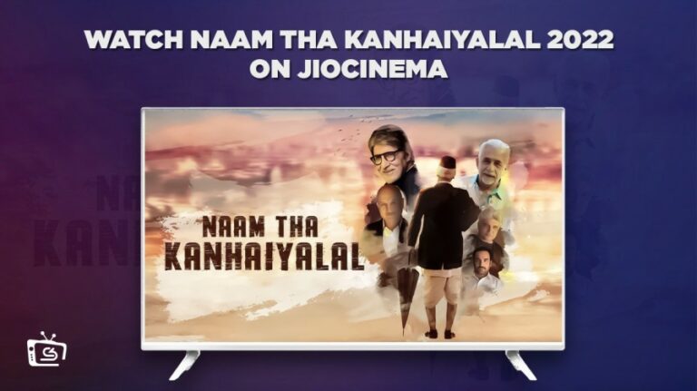 watch-Naam-Tha-Kanhaiyalal-Documentary-in Australia
