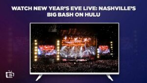 Come Guardare il Capodanno Live: La grande festa di Nashville in Italia su Hulu [Metodo da scoprire]