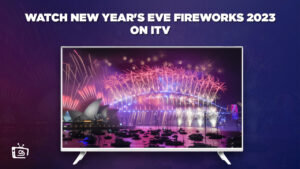 Come Guardare i fuochi d’artificio di Capodanno 2023 in Italia Su ITV [La guida definitiva]