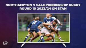 How To Watch Northampton v Sale Premiership Rugby Round 10 2023/24 Outside Australia on Stan