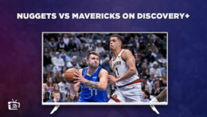 How To Watch Nuggets vs Mavericks in UAE on Discovery Plus – Stream NBA Basketball