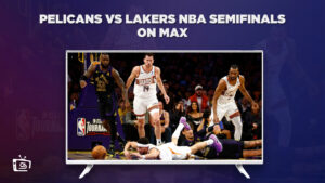 How to Watch Pelicans vs Lakers NBA Semifinals in India on Max