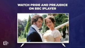 How to Watch Pride and Prejudice in Australia on BBC iPlayer [Master Guide]
