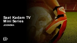 Come Guardare la mini serie TV Saat Kadam in Italia Su JioCinema [Guida facile]