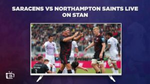 Watch Saracens vs Northampton Saints Live in Hong Kong on Stan – Premiership Rugby Round 8 2023/24
