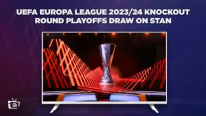 Come Guardare il sorteggio dei playoff della UEFA Europa League 2023/24 Round Knockout in Italia su Stan