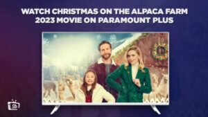 Wie man den Film Christmas On The Alpaca Farm 2023 anschaut in Deutschland auf Paramount Plus