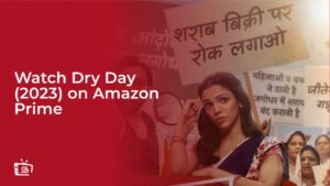 Watch Dry Day (2023) in UK on Amazon Prime