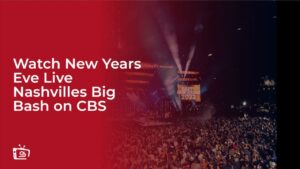 Watch New Year’s Eve Live: Nashville’s Big Bash Outside USA on CBS