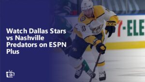 Watch Dallas Stars vs Nashville Predators in Canada on ESPN Plus