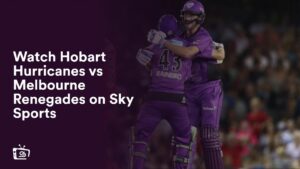 Watch Hobart Hurricanes vs Melbourne Renegades in Italy on Sky Sports